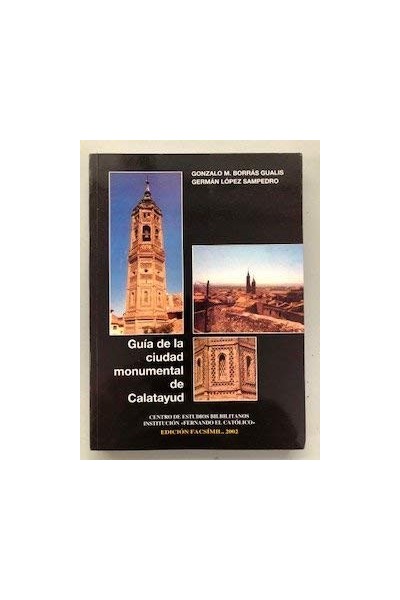 Guía de la ciudad monumental de Calatayud