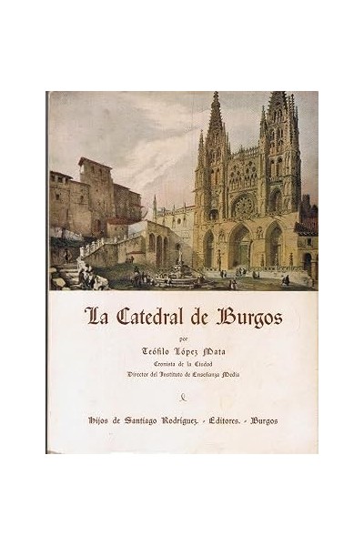 LA CATEDRAL DE BURGOS
