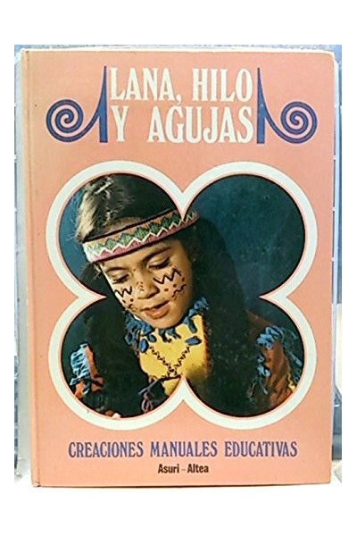 Trabajos con lana, hilo y agujas