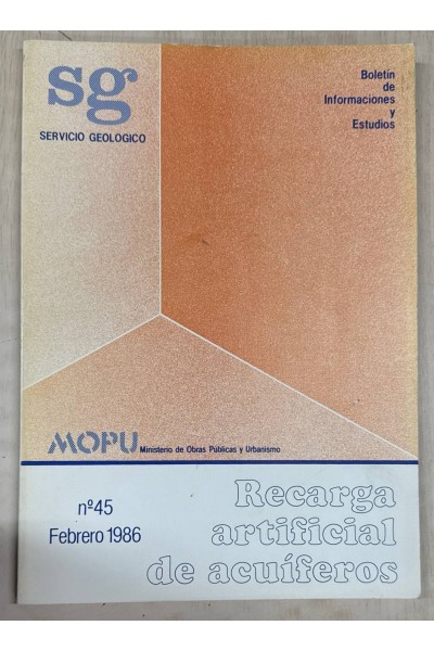 RECARGA ARTIFICIAL DE ACUÍFEROS. NÚM. 45 FEBRERO 1986.