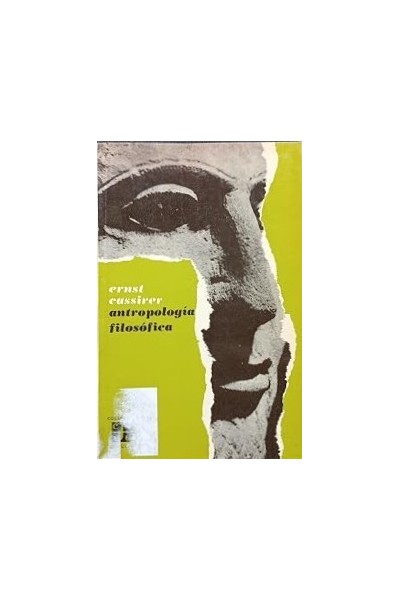 Antropología filosófica. Introducción a una filosofía de la cultura.