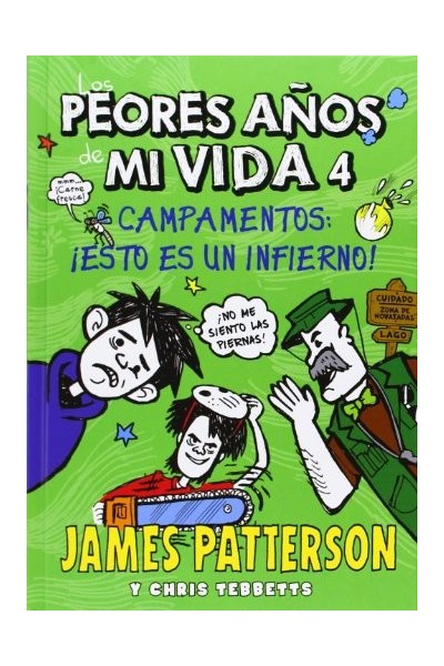 Los peores años de mi vida 4. Campamentos esto es un infierno!