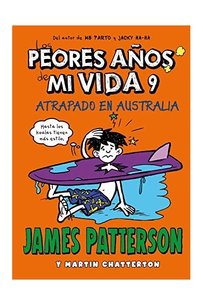 Los peores años de mi vida 9. Atrapado en Australia