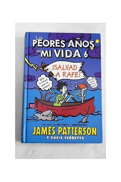 Los peores años de mi vida 6. Salvad a Rafe!