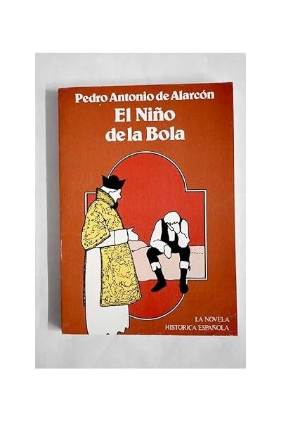 El niño de la bola - Pedro Antonio de Alarcón