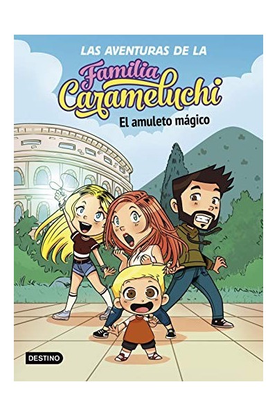 Las Aventuras De La Familia Carameluchi 1. El Amuleto Mágico