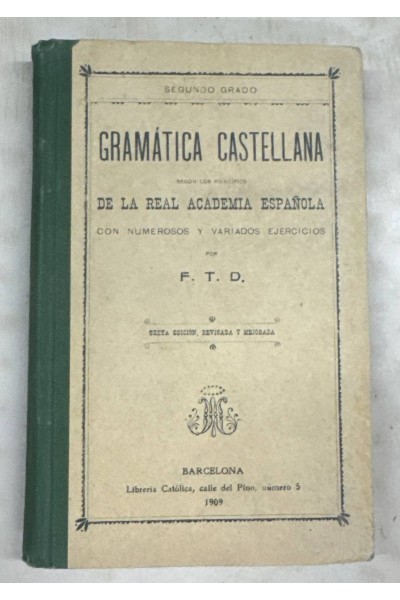 GRAMATICA CASTELLANA DE LA REAL ACADEMIA ESPAÑOLA. SEGUNDO GRADO.