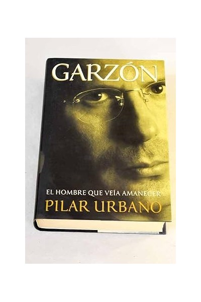 Garzón. El hombre que veía amanecer.
