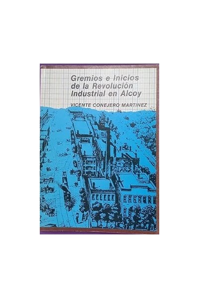 Gremios e inicios de la revolución industrial en Alcoy