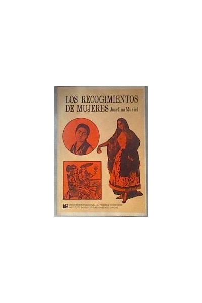 LOS RECOGIMIENTOS DE MUJERES