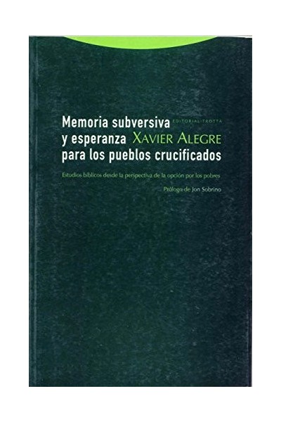 Memoria subversiva y esperanza para los pueblos crucificados