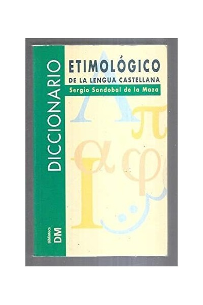 Diccionario etimológico de la lengua castellana.