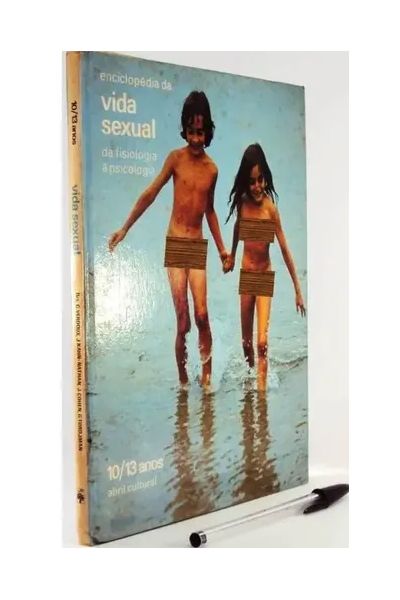 Enciclopedia de la vida sexual de la fisiología a la psicología Volumen 1. 10/13 años