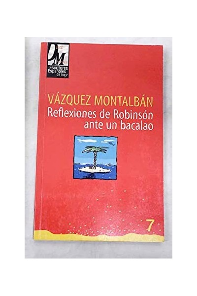 Reflexiones de Robinsón Ante un Bacalao