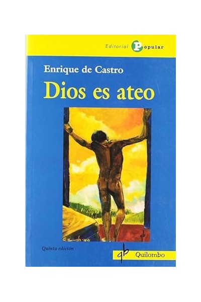DIOS ES ATEO - ENRIQUE DE CASTRO.