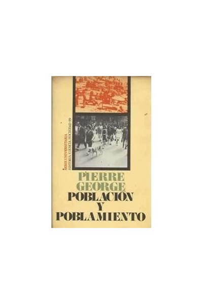 Población y poblamiento - Pierre George