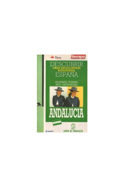 DESCUBRIR ESPAÑA. GRAN ENCICLOPEDIA AUDIOVISUAL: ANDALUCIA.