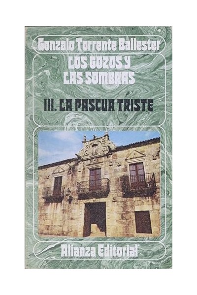 Los gozos y las sombras III. La Pascua triste