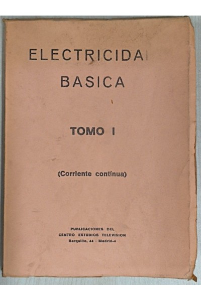Electricidad básica. Corriente contínua. Tomo I