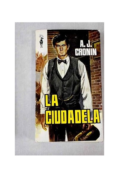 La ciudadela - A. J. CRONIN