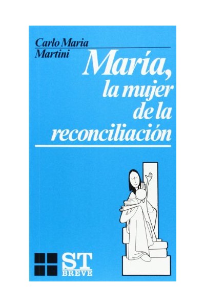 María, la mujer de la reconciliación
