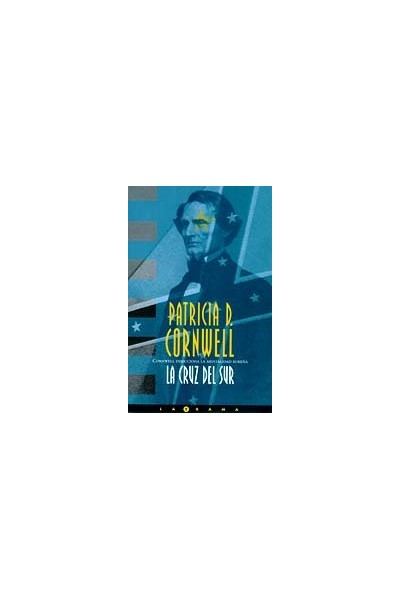La Cruz Del Sur - Patricia D. Cornwell.