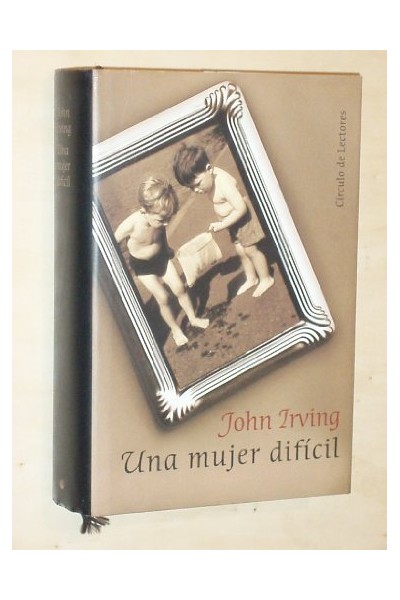 Una Mujer Difícil - John Irving