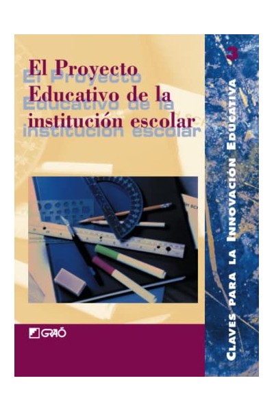 El proyecto educativo de la institución escolar