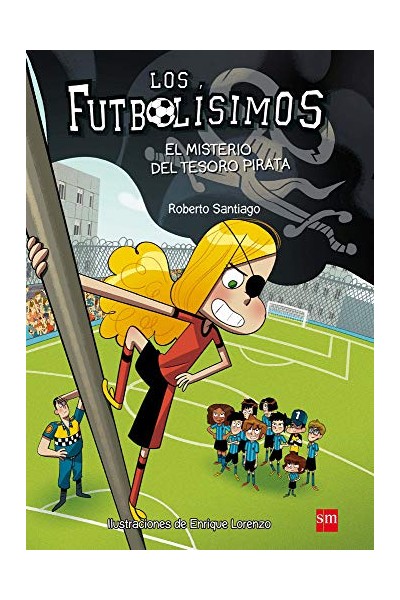 Los Futbolísimos 10. El Misterio Del Tesoro Pirata