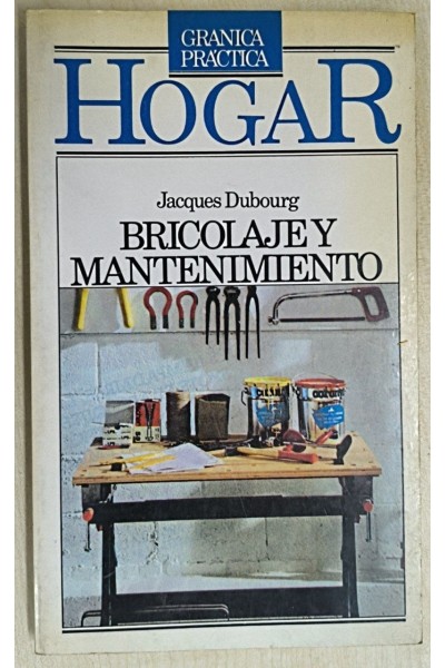 Bricolaje y mantenimiento. Granica Practica Hogar