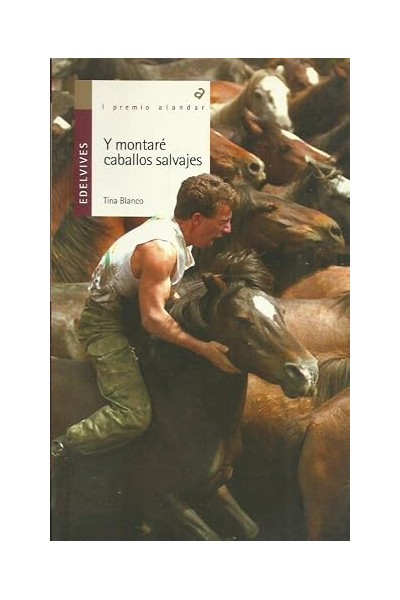 Y montare caballos salvajes
