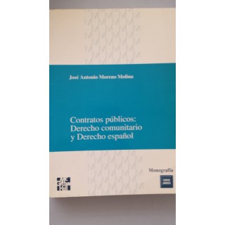 CONTRATOS PUBLICOS: DERECHO COMUNITARIO Y DERECHO ESPAÑOL