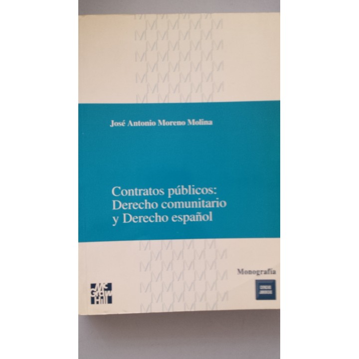 CONTRATOS PUBLICOS: DERECHO COMUNITARIO Y DERECHO ESPAÑOL