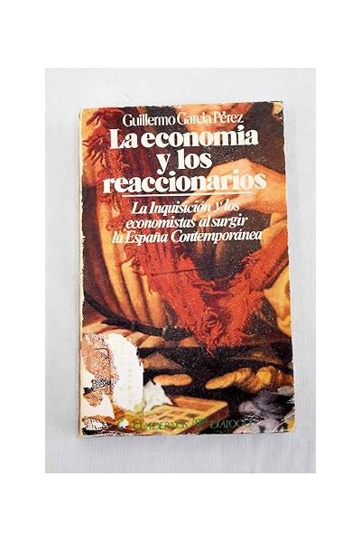 La economía y los reaccionarios al surgir la España contemporánea