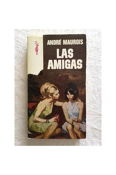 Las amigas - André Maurois