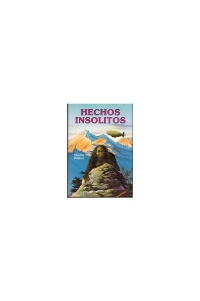 HECHOS INSÓLITOS - Martin Walker