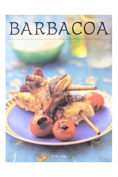 Barbacoa - Vicki Liley.