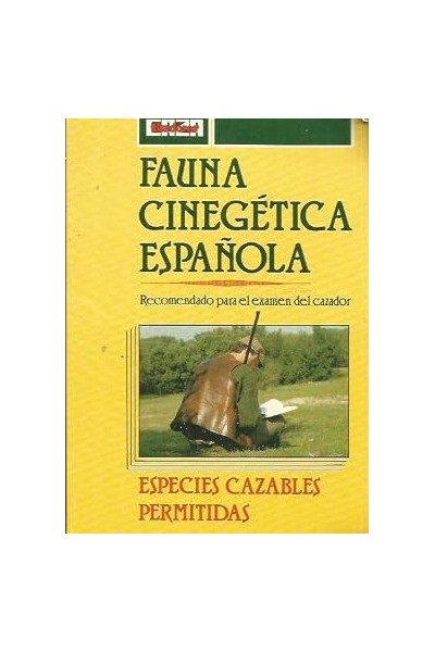 Fauna cinegética española. Recomendado para el examen del cazador.