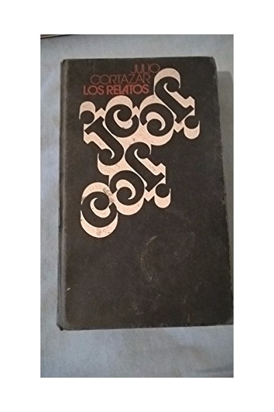 Los Relatos - Julio Cortazar.