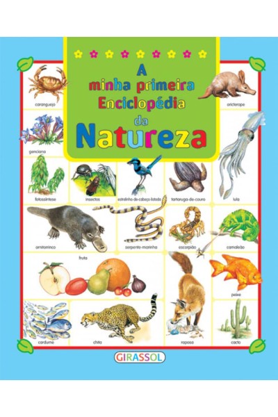 A MINHA PRIMEIRA ENCICLOPEDIA DA NATUREZA