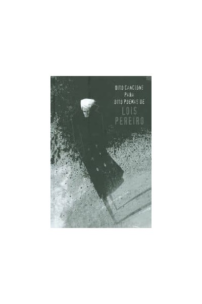 (G).OITO CANCIONS...LOIS PEREIRO (+CD) (LIBRO+CD)