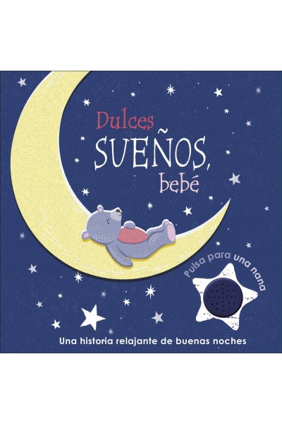DULCES SUEÑOS, BEBÉ