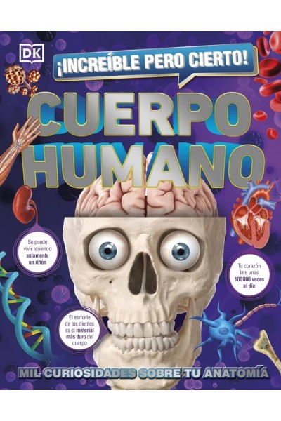 INCREIBLE PERO CIERTO CUERPO HUMANO
