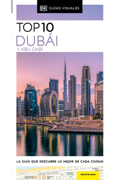 DUBÁI Y ABU DABI (GUÍAS VISUALES TOP 10)
