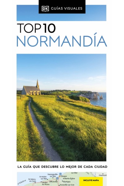 NORMANDÍA (GUÍAS VISUALES TOP 10)