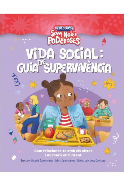 VIDA SOCIAL: GUIA DE SUPERVIVENCIA (SOM NOIES PODEROSES)