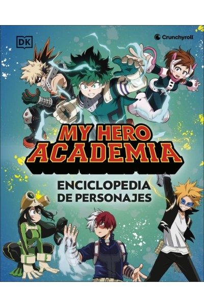 MY HERO ACADEMIA ENCICLOPEDIA DE PERSONAJES