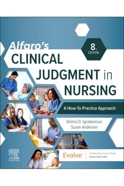 ALFARO´S CLINICAL JUDGMENT IN NURSING:A HOW-TO