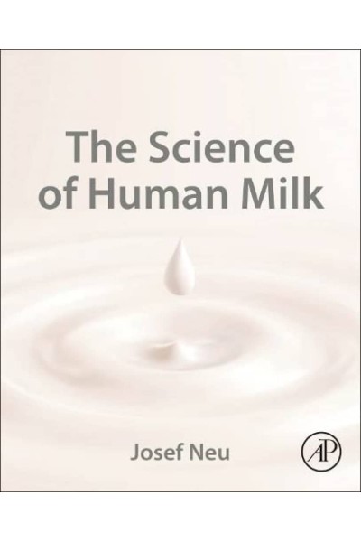 THE SCIENCE OF HUMAN MILK