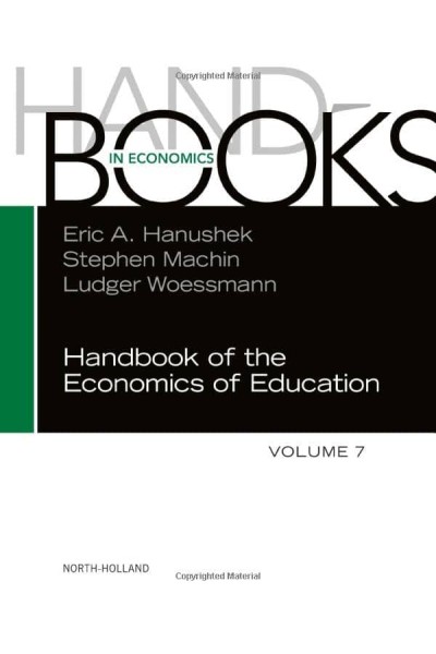 HANDBOOK OF THE ECONOMICS OF EDUCATION